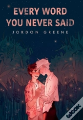 Every Word You Never Said