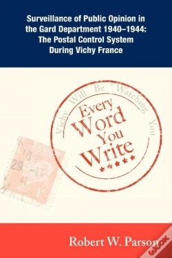 Capa do artigo Every Word You Write ... Vichy Will Be Watching You