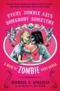 Every Zombie Eats Somebody Sometime - Preview