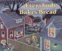Everybody Bakes Bread - Preview