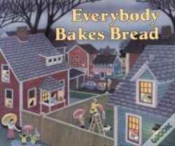 Capa do artigo Everybody Bakes Bread