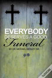 Capa do artigo Everybody Deserves A Good Funeral