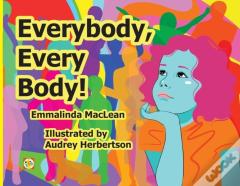 Everybody, Every Body!