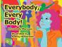 Everybody, Every Body! - Preview