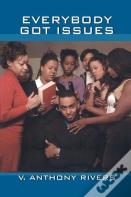 Everybody Got Issues