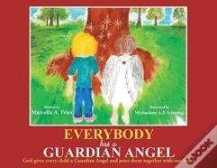 Everybody Has A Guardian Angel