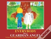 Everybody Has A Guardian Angel
