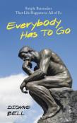 Everybody Has To Go