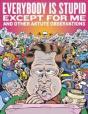 Everybody Is Stupid Except For Me - Preview