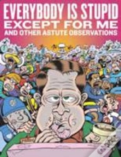 Capa do artigo Everybody Is Stupid Except For Me