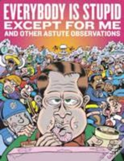 Capa do artigo Everybody Is Stupid Except For Me