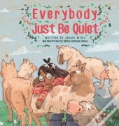 Everybody Just Be Quiet