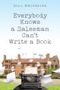 Everybody Knows A Salesman Can'T Write A Book - Preview