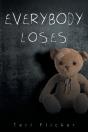 Everybody Loses - Preview