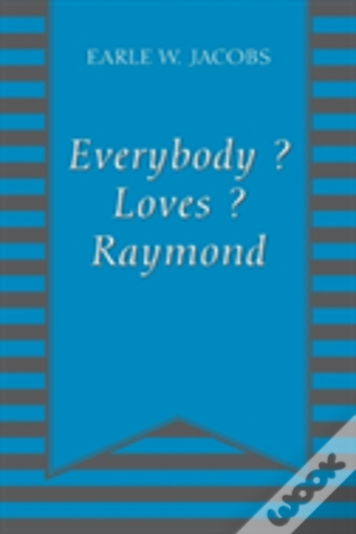 Everybody  ?  Loves   ?  Raymond