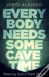 Capa do artigo Everybody Needs Some Cave Time