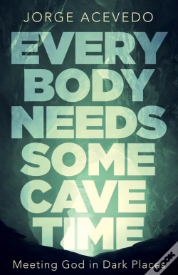 Capa do artigo Everybody Needs Some Cave Time