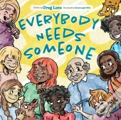 Everybody Needs Someone