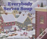 Everybody Serves Soup