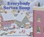 Everybody Serves Soup - Preview