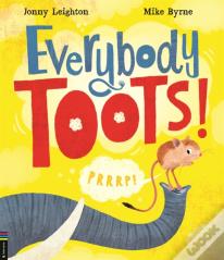 Everybody Toots!