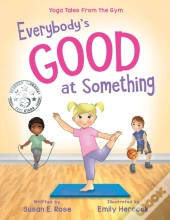 Everybody'S Good At Something: Yoga Tale