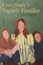 Everybody'S Vaguely Familiar - Preview