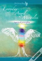 Everyday Angel Miracles