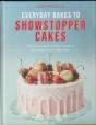 Everyday Bakes To Showstopper Cakes - Preview