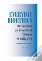 Everyday Bioethics