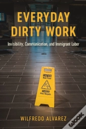 Everyday Dirty Work