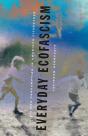 Everyday Ecofascism - Preview