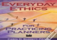 Everyday Ethics For Practicing Planners