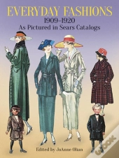 Everyday Fashions, 1909-20, As Pictured In Sears Catalogs