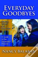 Everyday Goodbyes