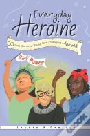Everyday Heroine