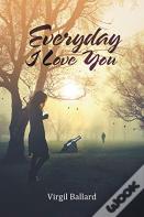 Everyday I Love You
