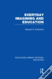 Capa do artigo Everyday Imagining And Education (Rle Edu K)