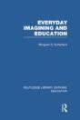 Everyday Imagining And Education (Rle Edu K) - Preview