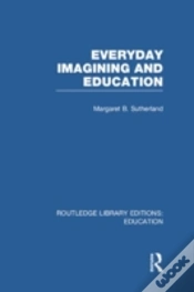 Capa do artigo Everyday Imagining And Education (Rle Edu K)