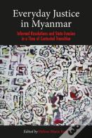 Everyday Justice In Myanmar