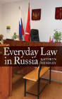 Everyday Law In Russia - Preview
