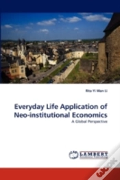 Capa do artigo Everyday Life Application Of Neo-Institutional Economics