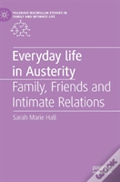 Everyday Life In Austerity
