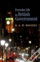 Everyday Life In British Government