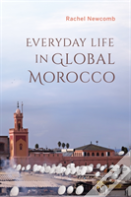 Everyday Life In Global Morocco