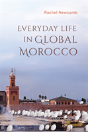 Everyday Life In Global Morocco - Preview