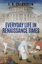 Everyday Life In Renaissance Times - Preview