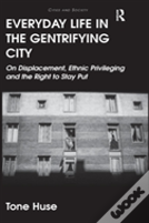 Everyday Life In The Gentrifying City