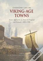 Everyday Life In Viking-Age Towns